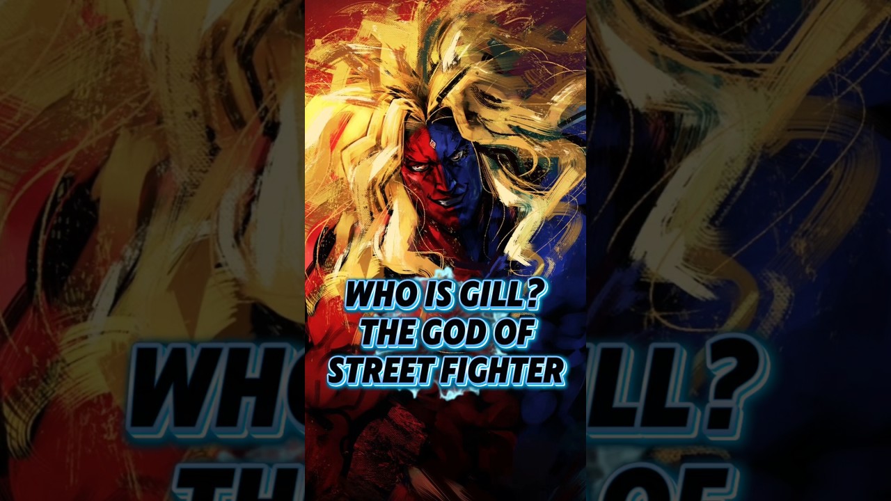 Who Exactly is Gill in Street Fighter? 