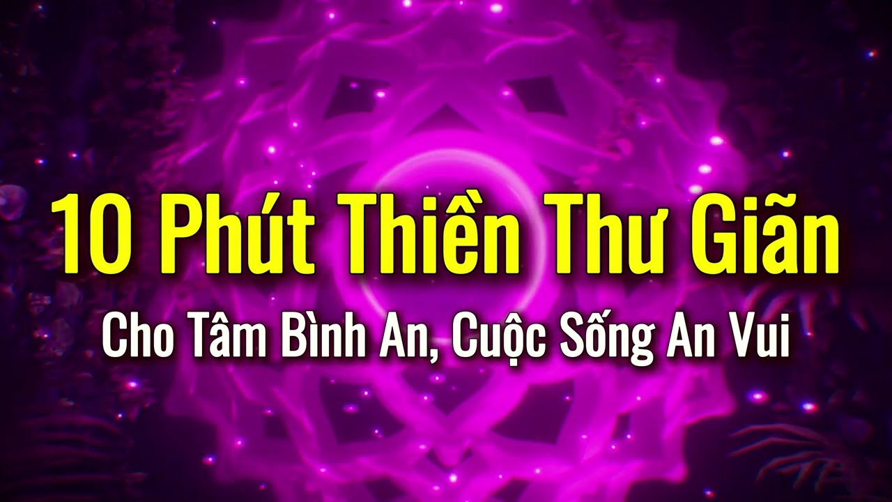 10 Phút Thiền Thư Giãn, Cho Tâm Bình An | Kim Ba Yoga
