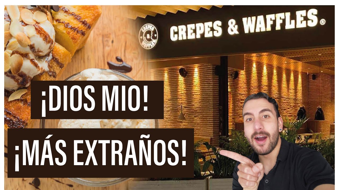 POSTRES MÁS EXTRAÑOS DE CREPES & WAFFLES ¿ ES VERDAD ?