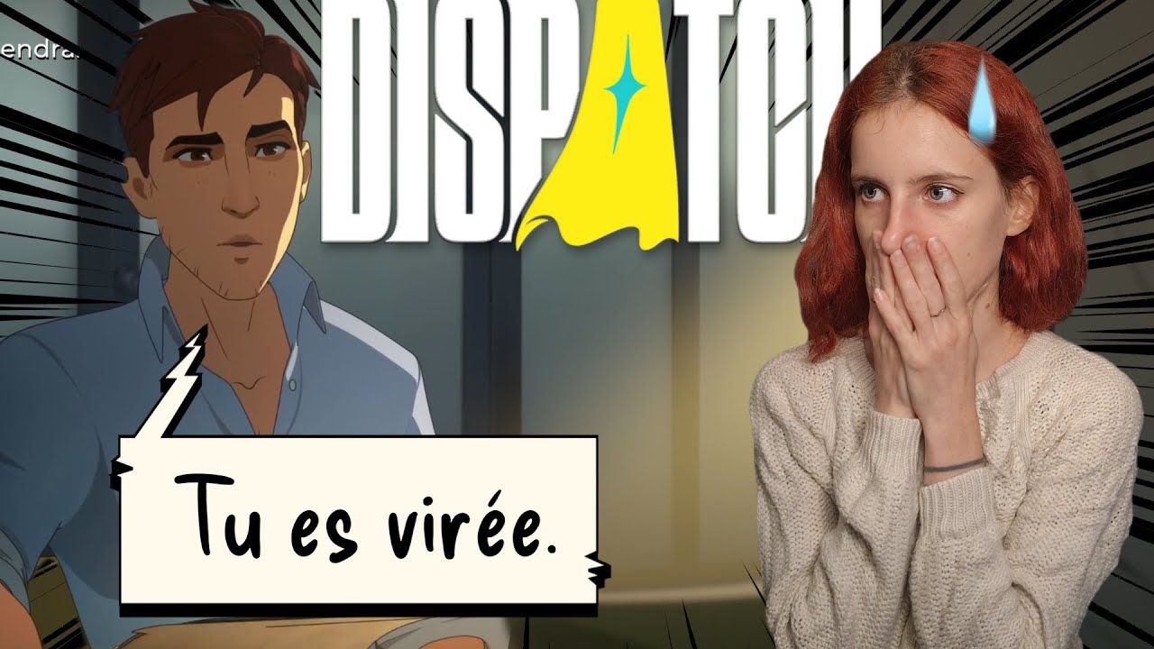 J'ai fais une grosse boulette... (DISPATCH - EP 3)