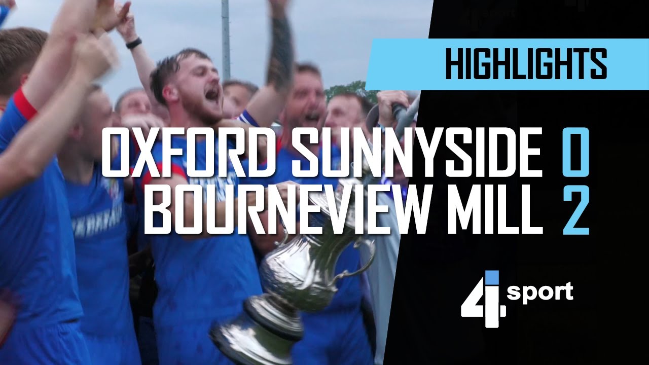 Oxford Sunnyside 0 - 2 Bourneview Mill - 16 Jun 23