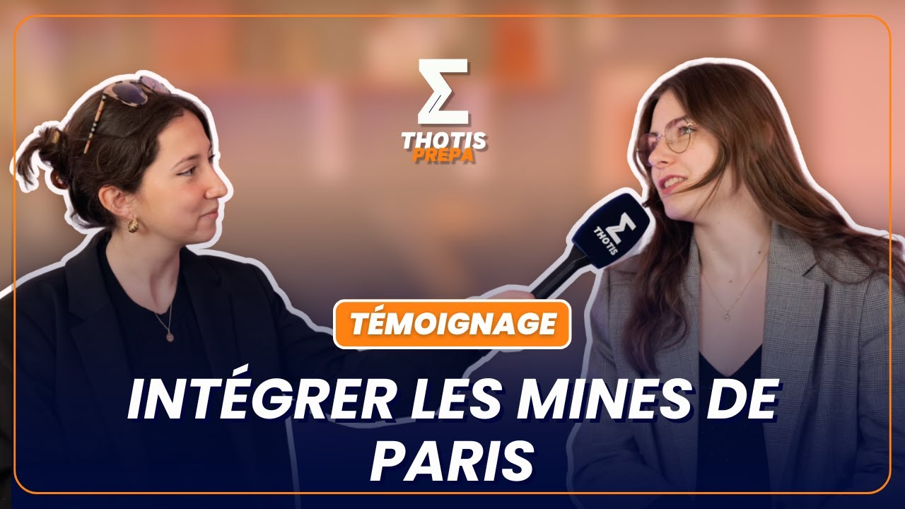 Intégrer les Mines de Paris après une prépa PCSI : Témoignage