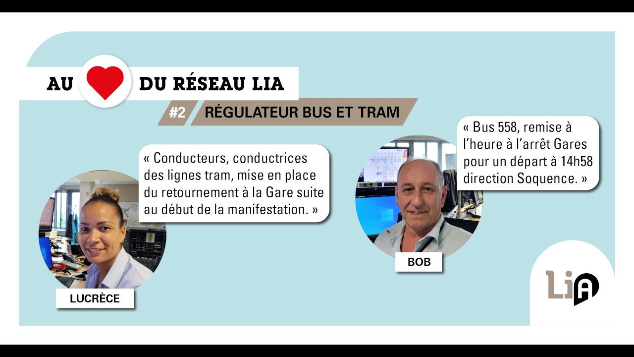 Au ❤️ du réseau LiA - Épisode 2 : régulateur bus et tram