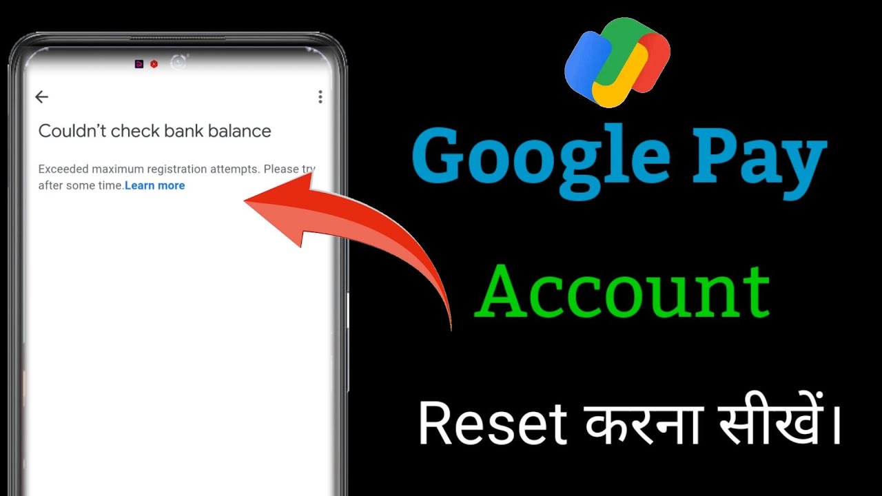 Google pay exceeded maximum registration attempts | account blocked | incorrect UPI pin reset