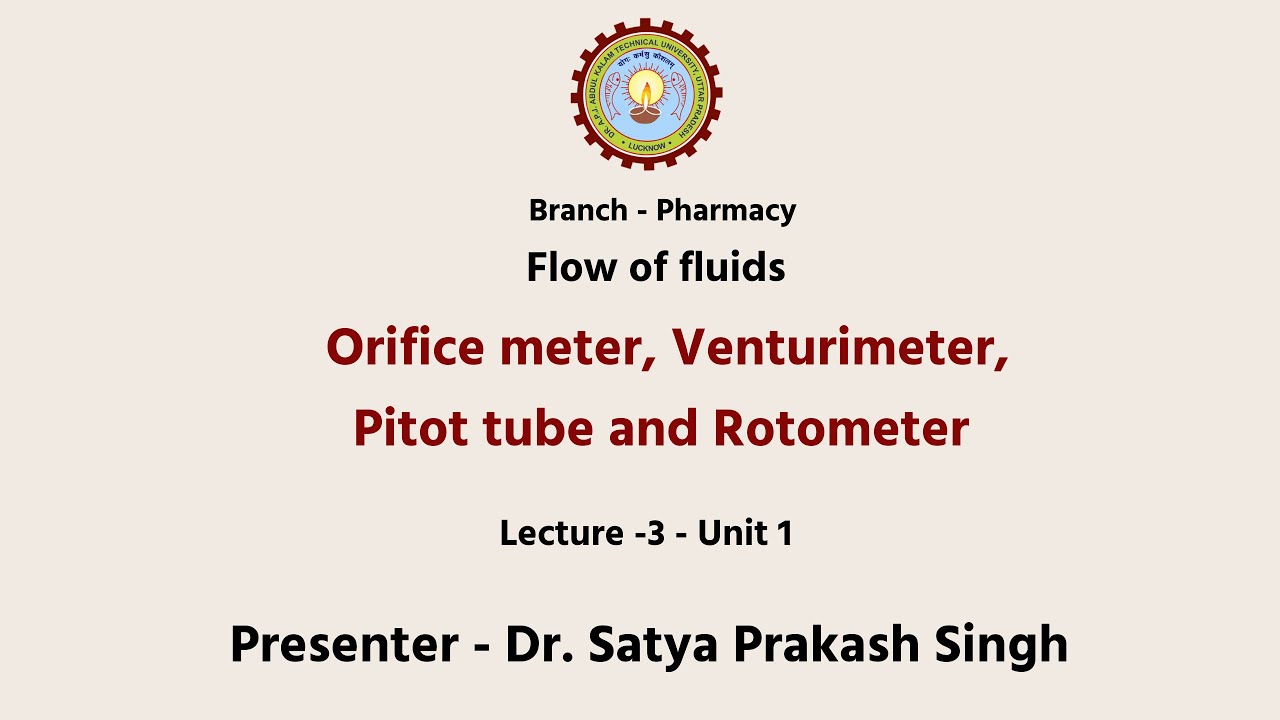 Pharmaceutical engineering Flow of Fluids  : Orifice meter, venturimeter, Pitot tube | AKTU Digital