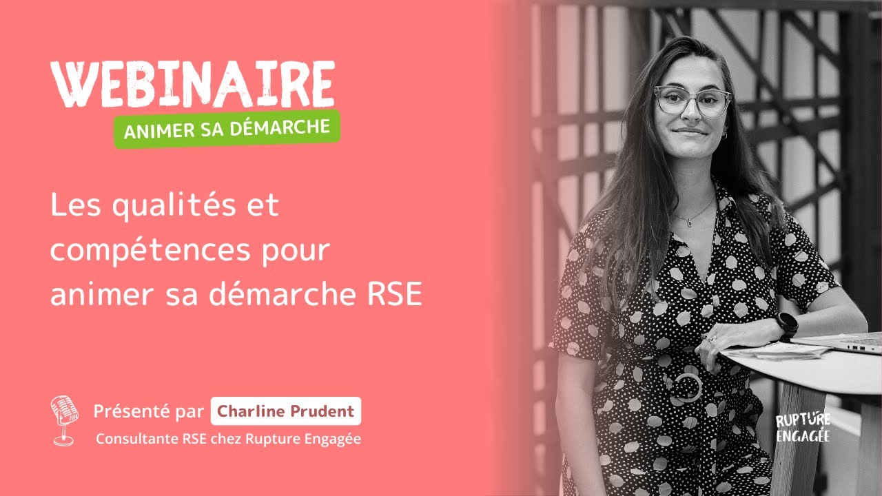 Les qualit&eacute;s et comp&eacute;tences pour animer sa d&eacute;marche RSE