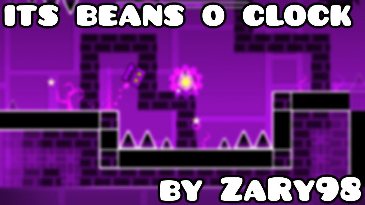 its beans o clock by ZaRy98 | ReliveGDPS