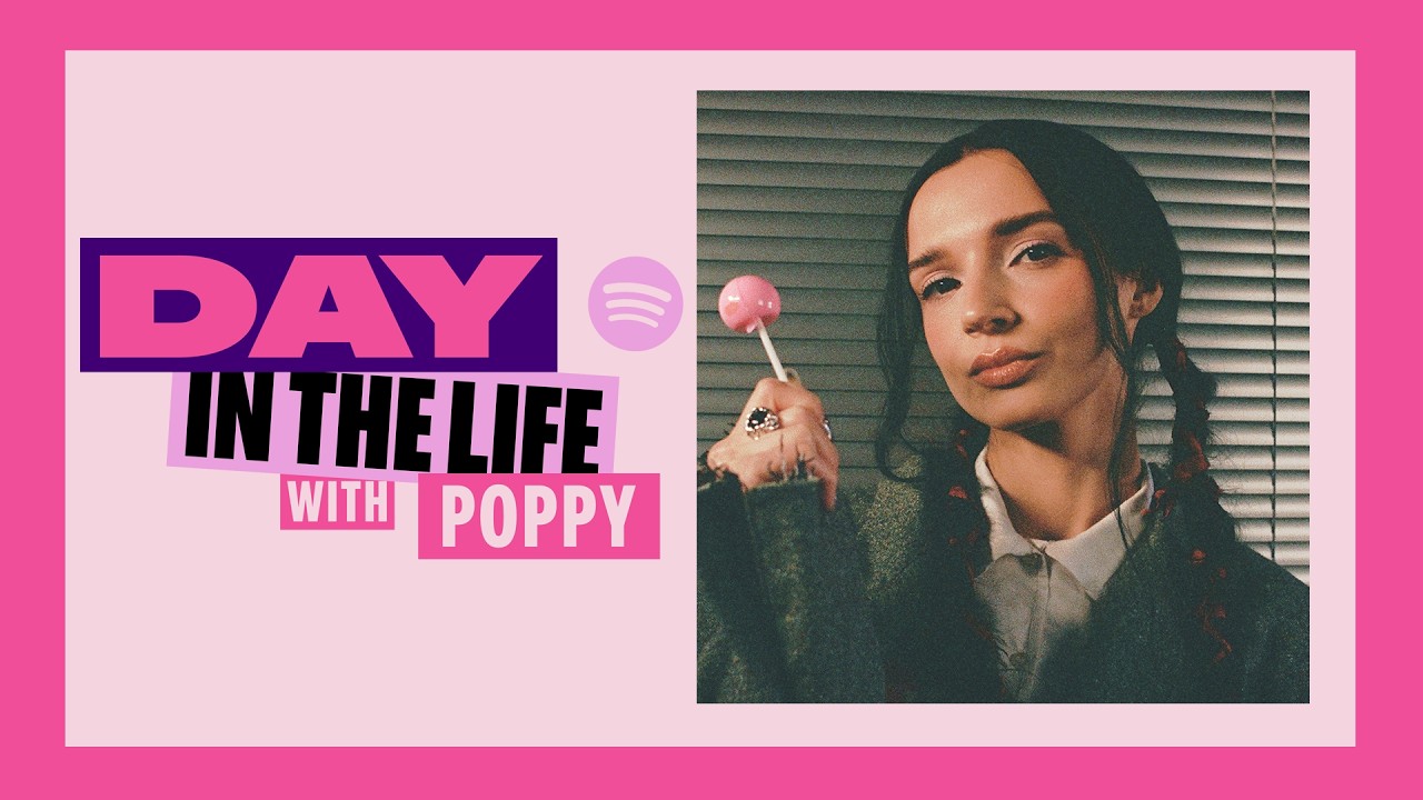 Day In The Life with Poppy | Spotify