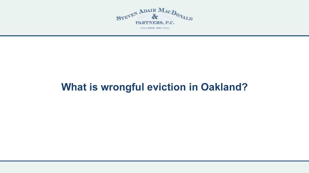 What is wrongful eviction in Oakland?