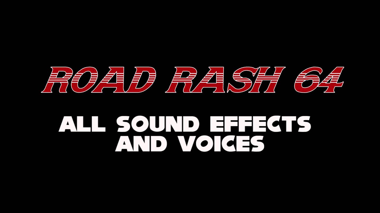 Road Rash 64 - Sound Effects and Voices