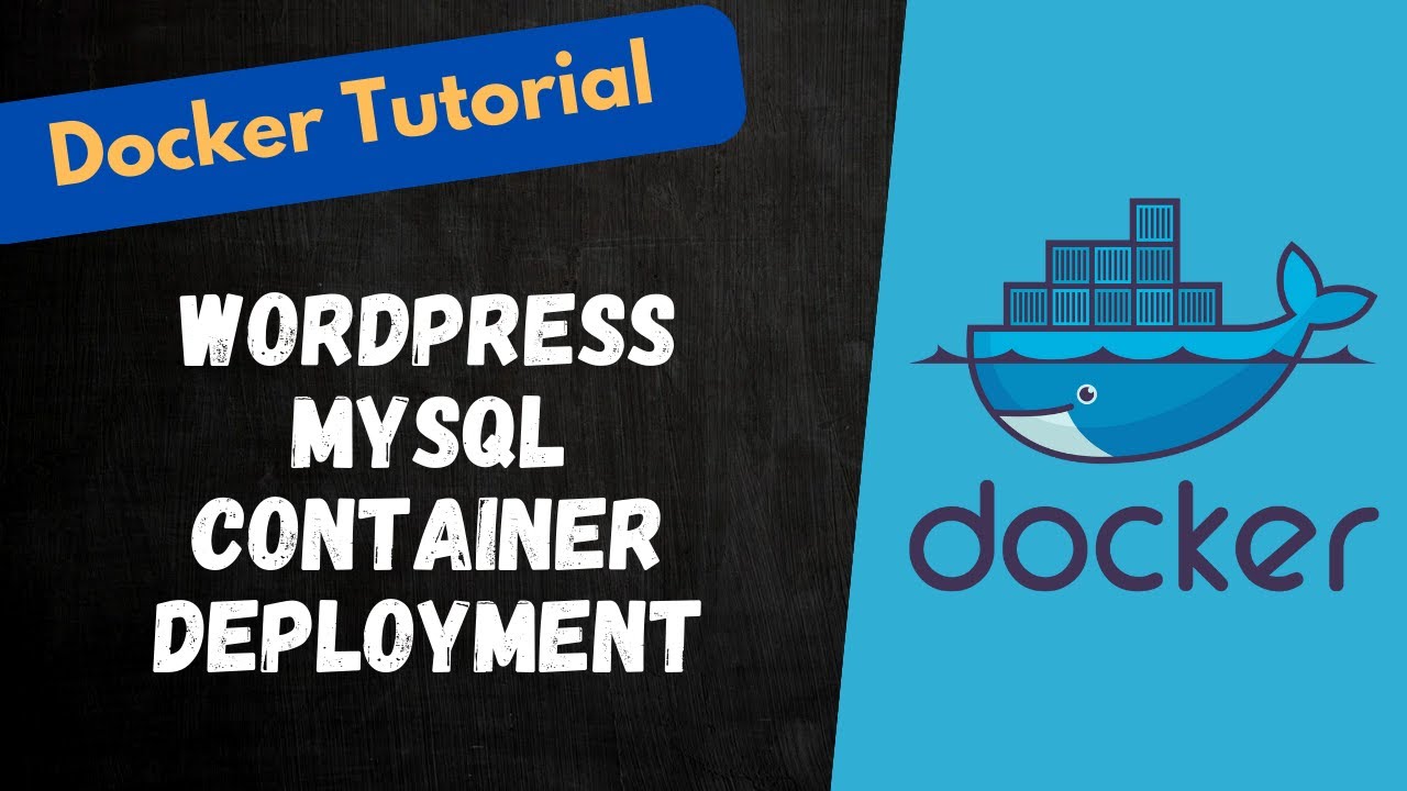 22. WordPress and MySql Container Deployment in Docker Host Machine