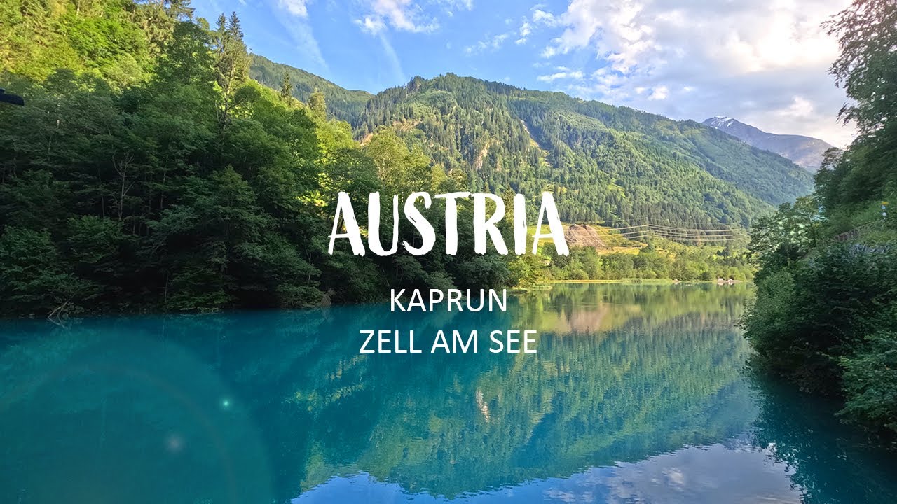 AUSTRIA | KAPRUN Sigmund Thun Klamm Wasserfall - ZELL AM SEE, DAY 1 Summer 2023 - 4K Ultra HD
