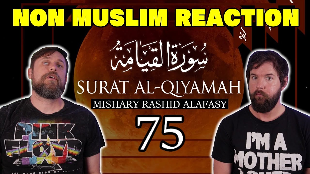 Surah 75 Al Qiyamah | Mishary Rashid Alafasy Recitation | NON MUSLIM REACTION