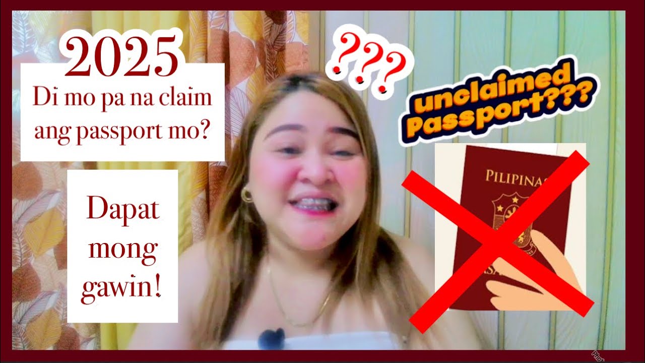 UNCLAIMED PASSPORT / DI MO NAKUHA ANG IYONG PASSPORT/ RENEWAL OF PASSPORT HOW