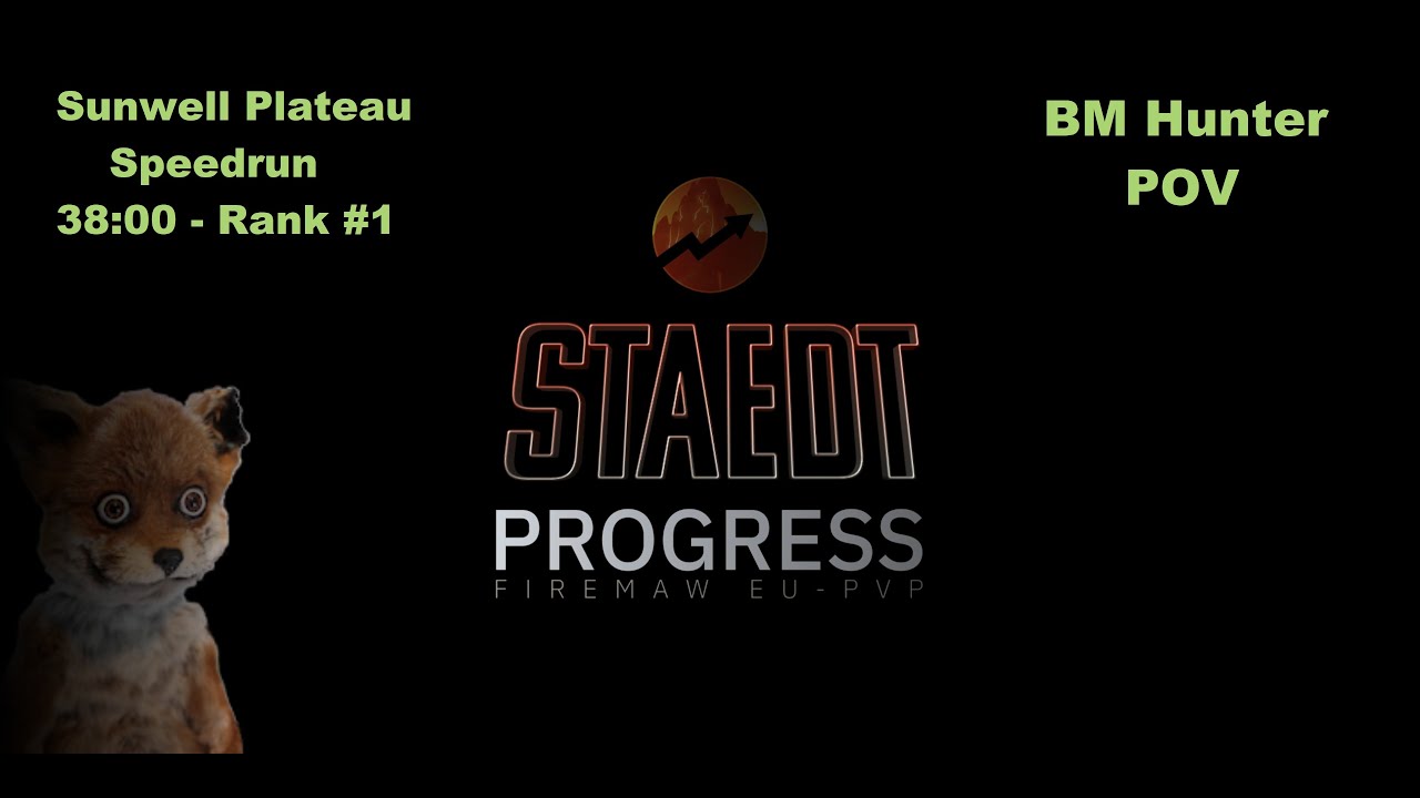 [Progress] Sunwell Plateau - Speedrun 38:00 (Old Record) - BM Hunter PoV