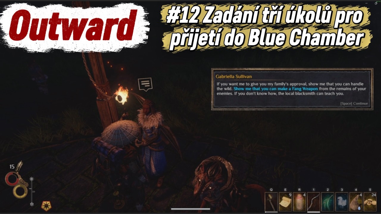 Outward CZ | Gameplay #12 | Zadání tří úkolů pro přijetí do Blue Chamber