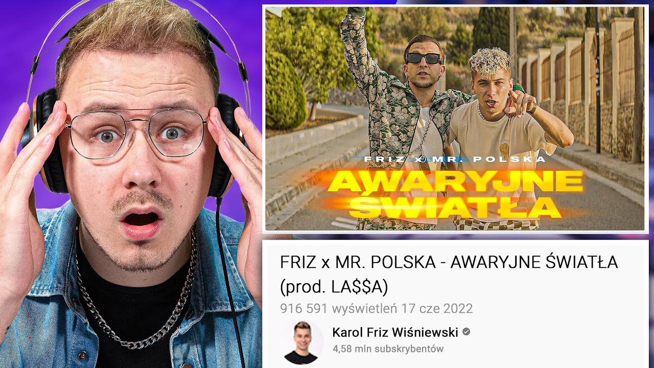 OCENIAM PIOSENKI POLSKICH YOUTUBERÓW - FRIZ x MR. POLSKA - AWARYJNE ŚWIATŁA