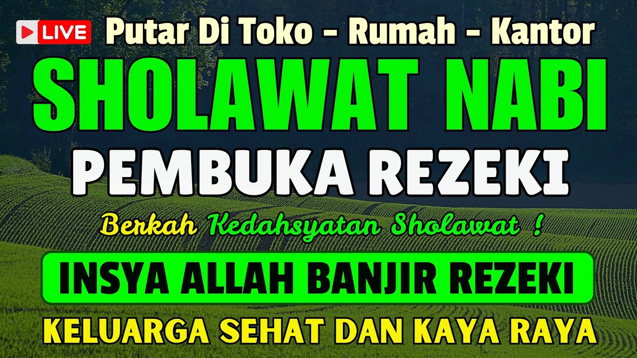 SHOLAWAT PENARIK REZEKI PALING DAHSYAT, Sholawat Nabi Muhammad SAW, SELAWAT JIBRIL PALING MERDU