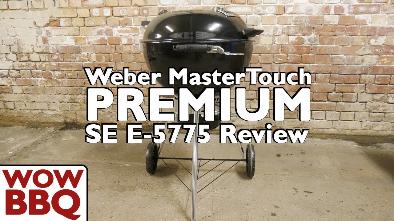 Обзор Weber MasterTouch Premium