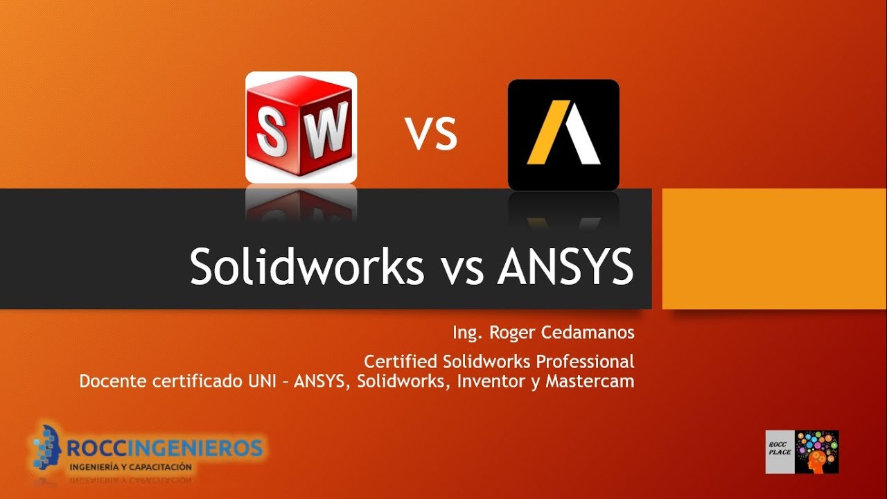 SOLIDWORKS vs ANSYS ... ROCC place