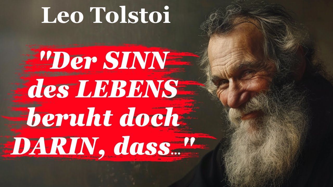 Leo Tolstoi: Gedanken eines Genies über das Leben und die Spirituelle Suche nach Sich Selbst