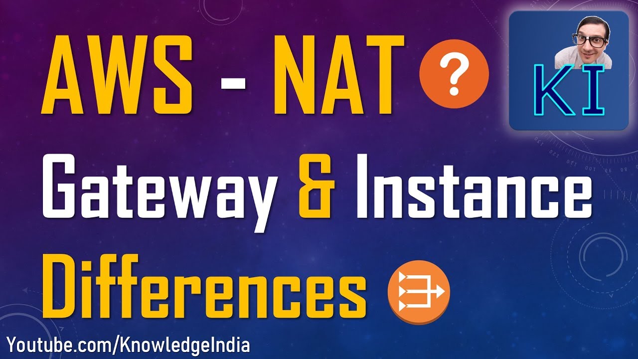 AWS - NAT | Comparison between NAT Gateway & NAT Instance | Interview Questions