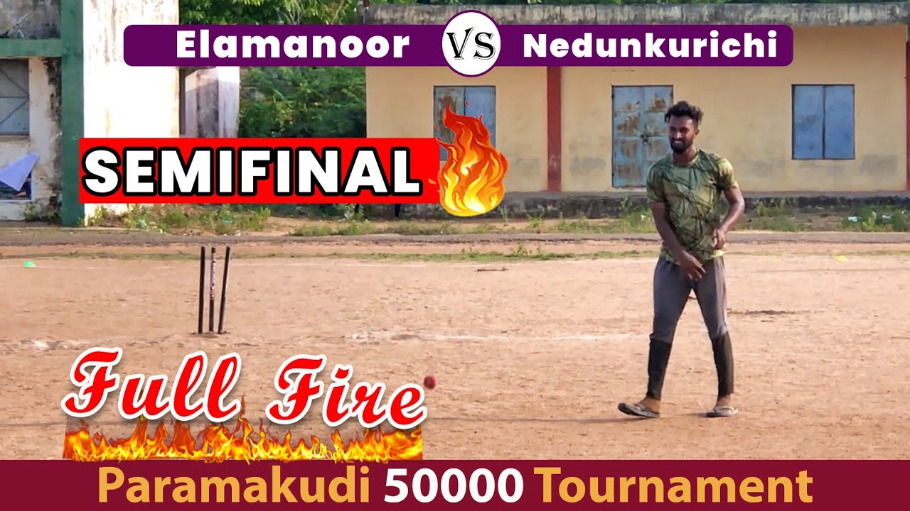 Cricket | Paramakkudi 50K Tournament| Elamanoor Vs Nedunkurichi | Semifinal #indvssa highlights