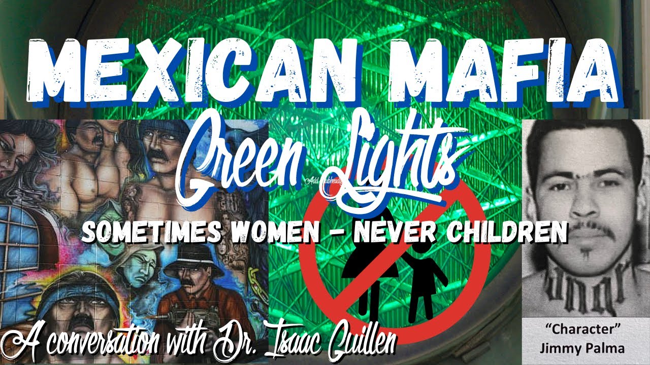 Mexican Mafia Green Lights: Columbia Lil Cycos, Maxson Rd 187s and Drive Bys (Dr. Isaac Guillen)