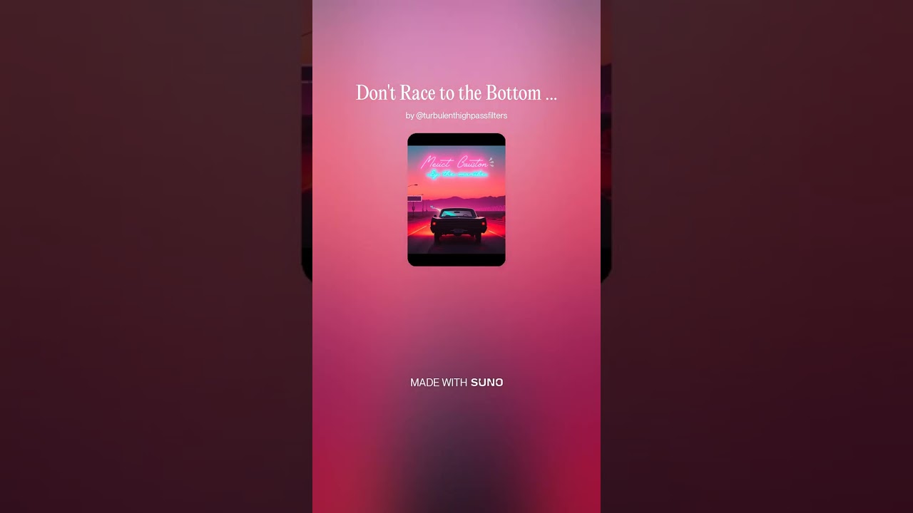 Don't Race to the Bottom - Instrumental #AI​ #Song​ by #Suno​ #music​ #newmusic​