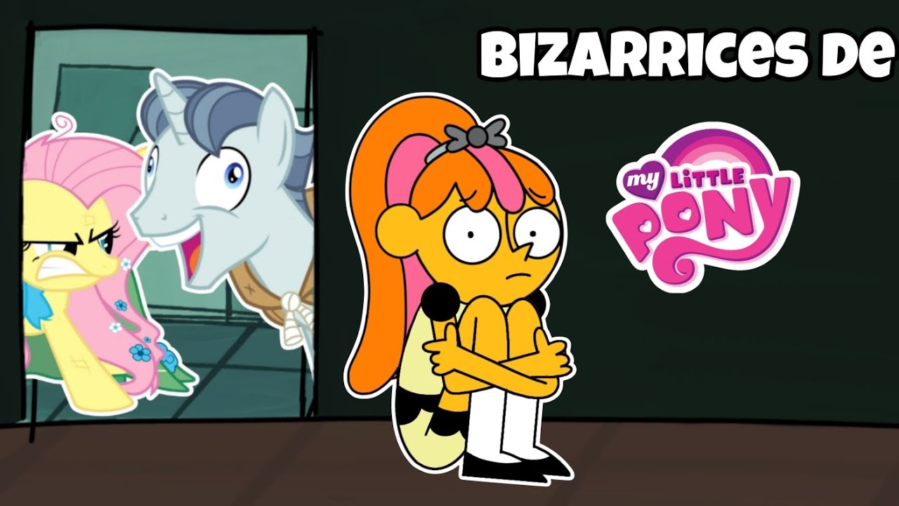 COMPILADO➡BIZARRICES DE MY LITTLE PONY