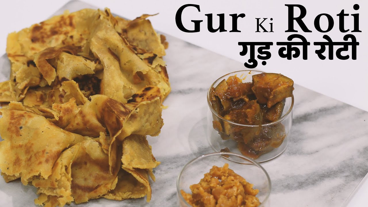 Gur Ki Roti | गुड़ की रोटी | Jaggery Stuffed paratha | Chef Harpal singh