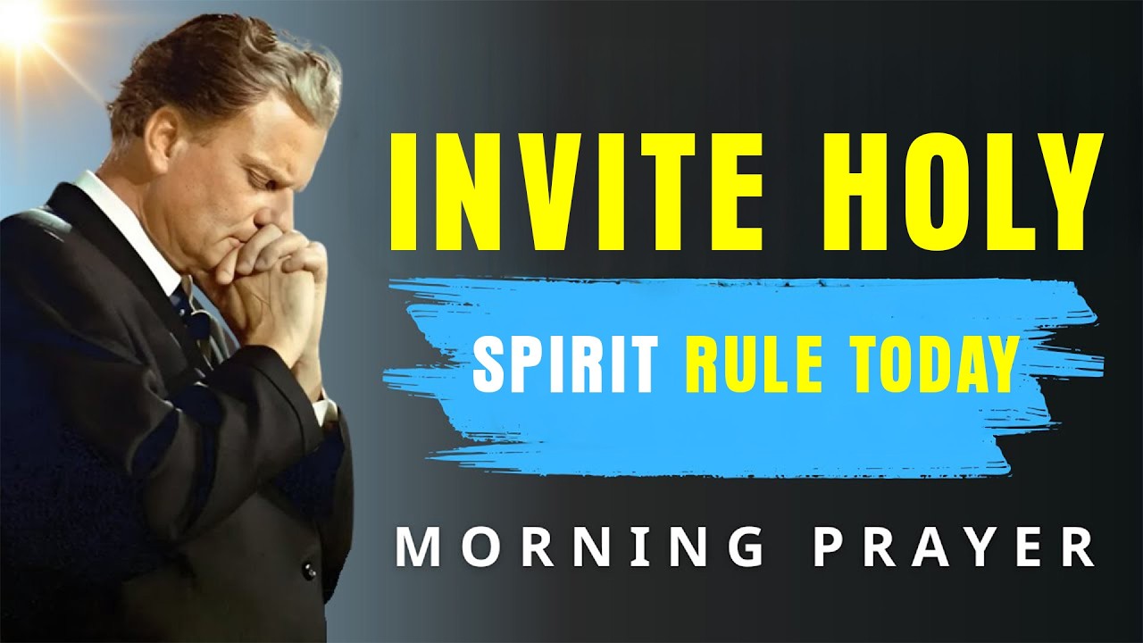 Lord, Fill Me With the Holy Spirit Today, Lead Me Into All Truth | Billy Graham