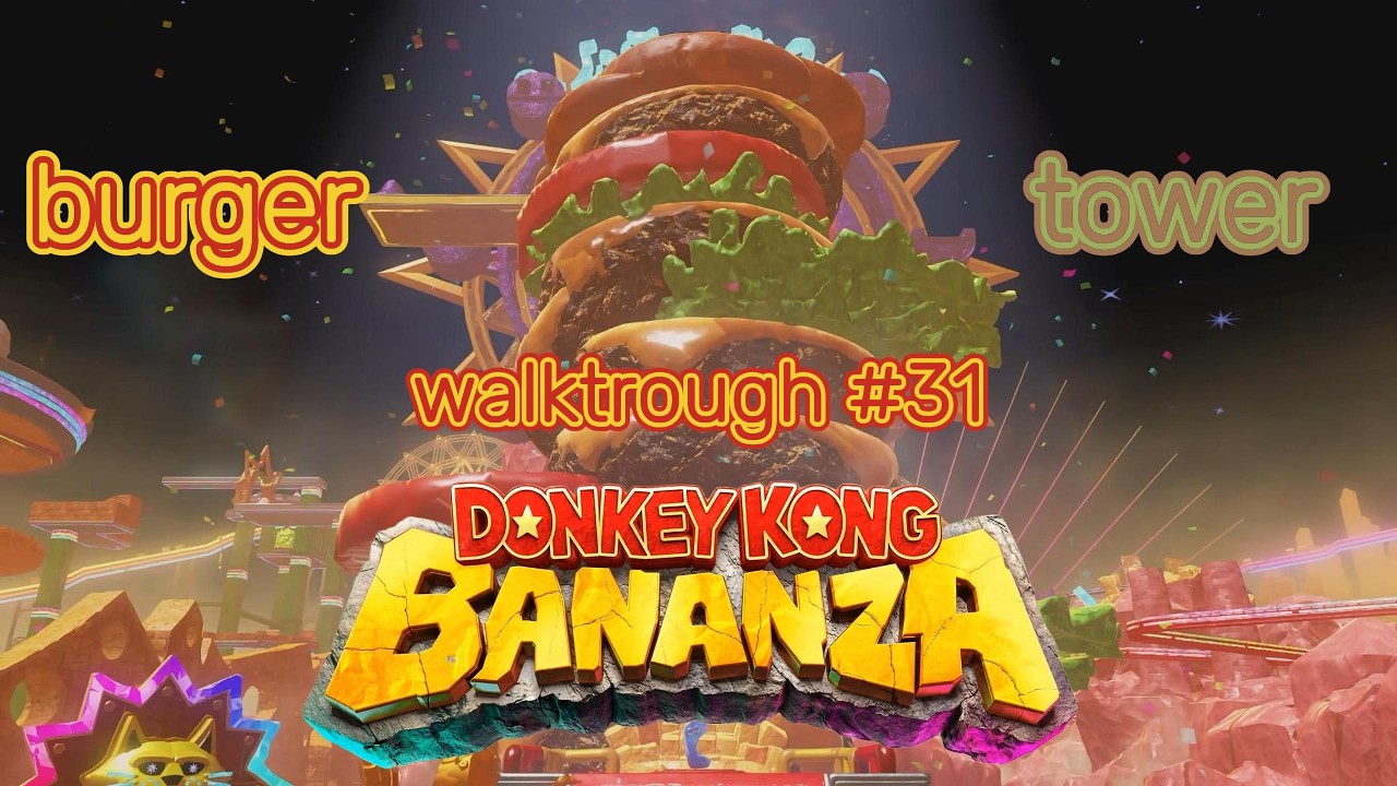 donkey kong banaza walkthrough #31 burger tower