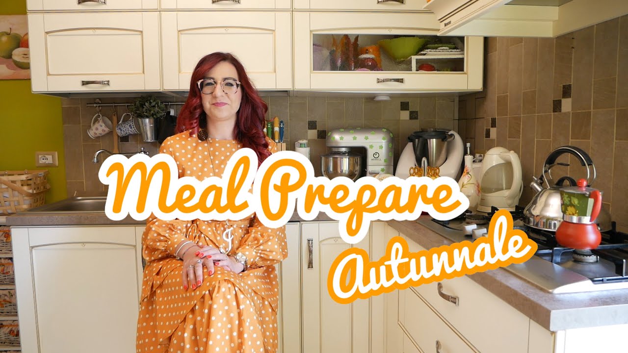 MEAL PREPARE AUTUNNALE: Organizza i tuoi pasti per un mese!