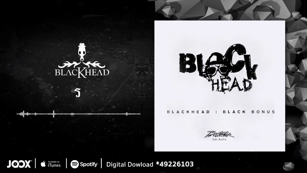ร | Blackhead | AUDIO OFFICIAL