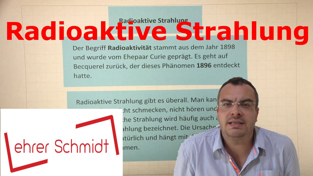 Radioaktivit&auml;t - Alpha - Beta und Gamma-Strahlung | Physik - Atomphysik | Lehrerschmidt