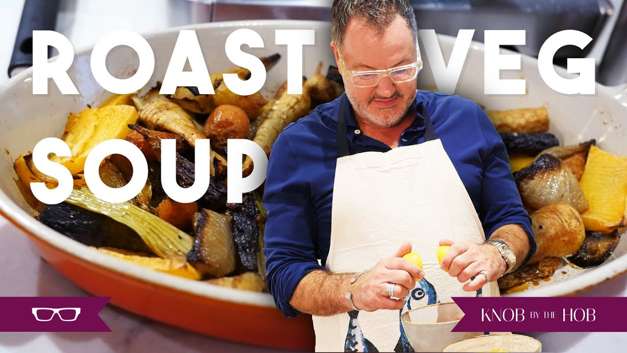 HONEY ROAST VEGETABLE SOUP & POTATO SKIN DIPPERS | KNOB BY THE HOB | STEVEN DAVIES