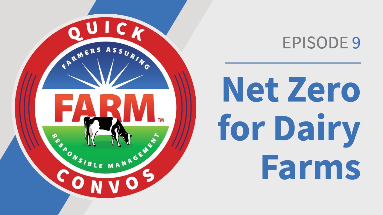 FARM Quick Convos: Net Zero Initiative for Dairy Farms