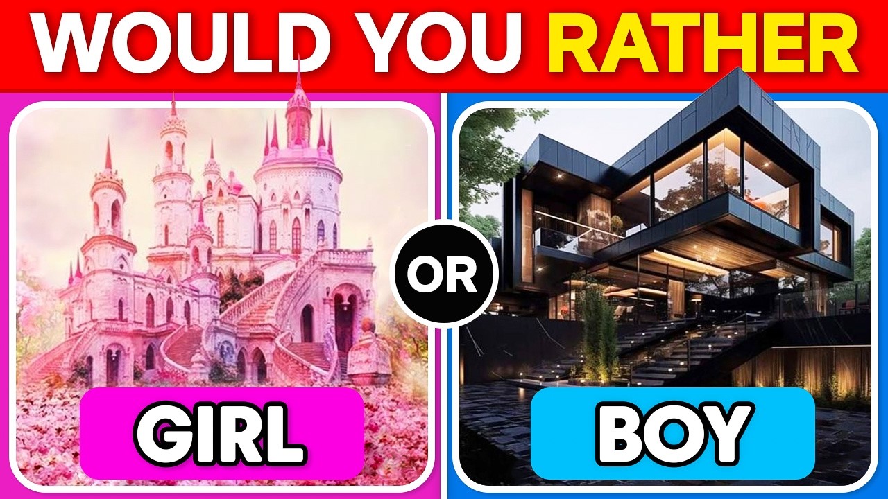 Would You Rather...? Girl VS Boy Edition 👦👧 MyQuizC
