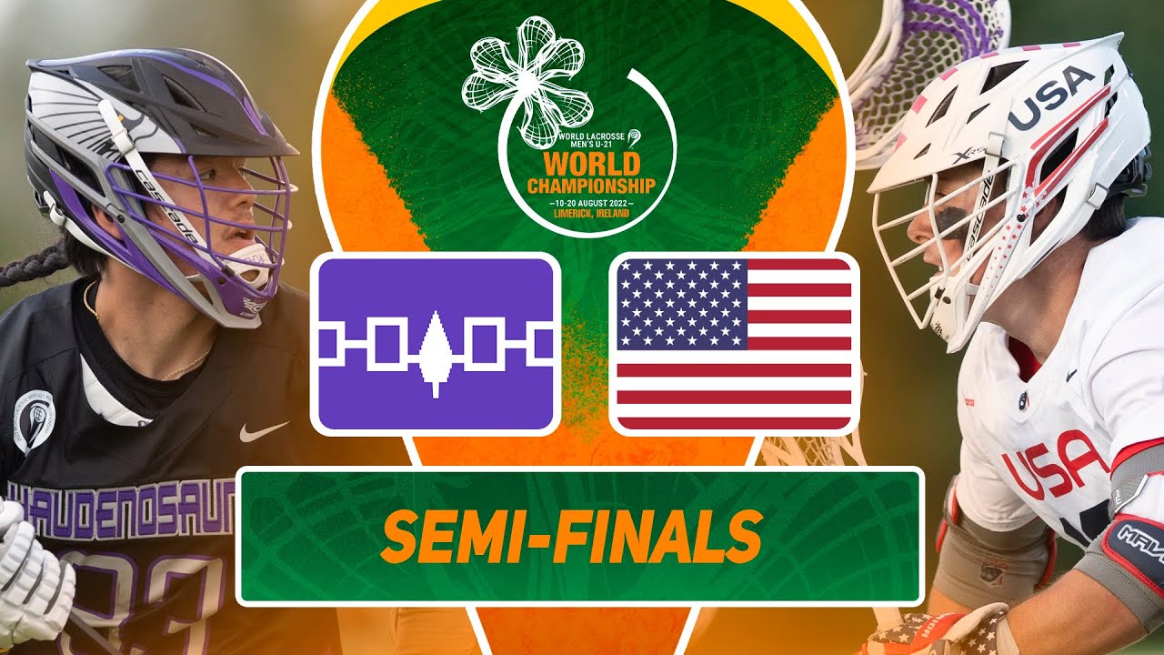 Haudenosaunee vs USA| Semifinals Full Game | 2022 World Lacrosse Men's U21 Championship