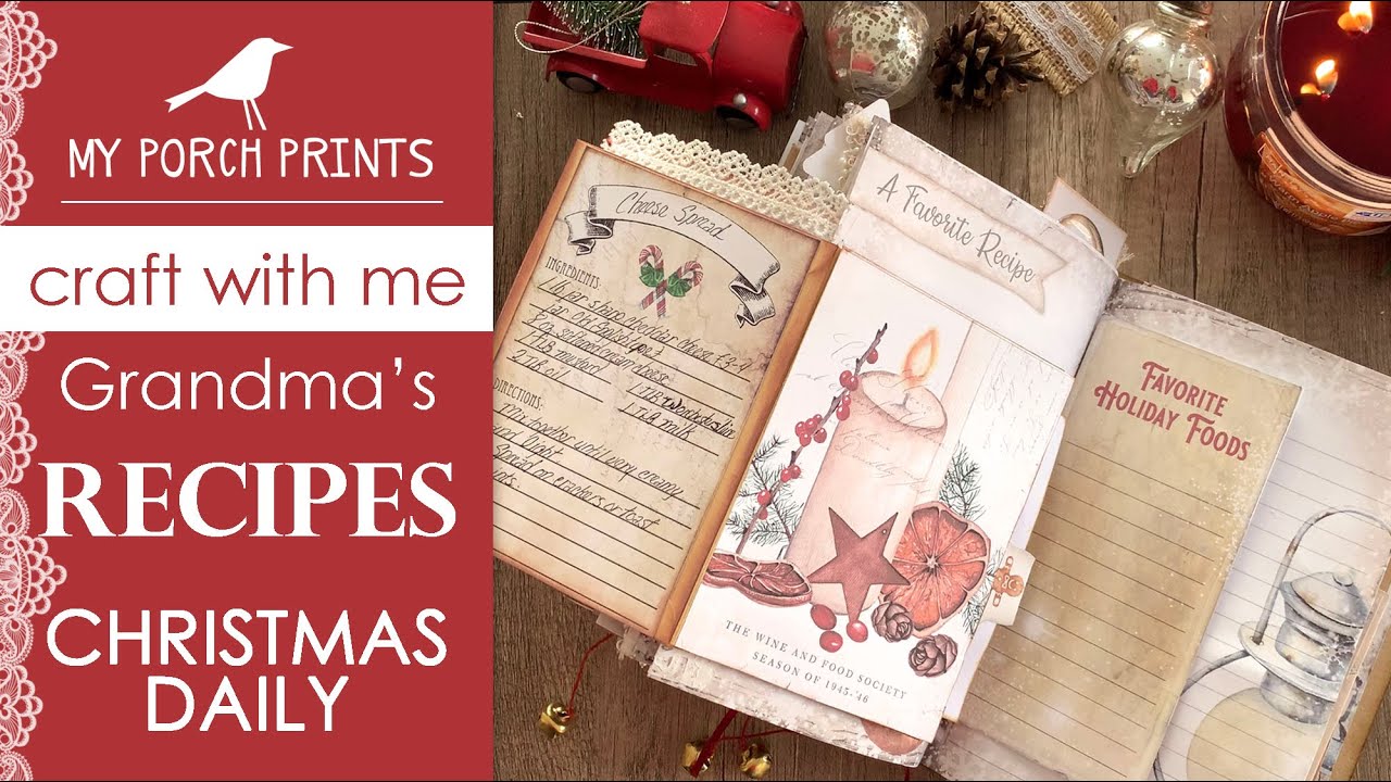 Craft With Me! ❤️🤶 | Christmas Daily: A Favorite Recipe | My Porch Prints Junk Journal Tutorials