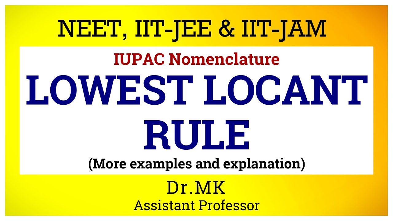 IUPAC Nomenclature │ Lowest Locant Rule │ NEET Chemistry │ IIT JEE │ PG TRB │ Poly TRB │ Important