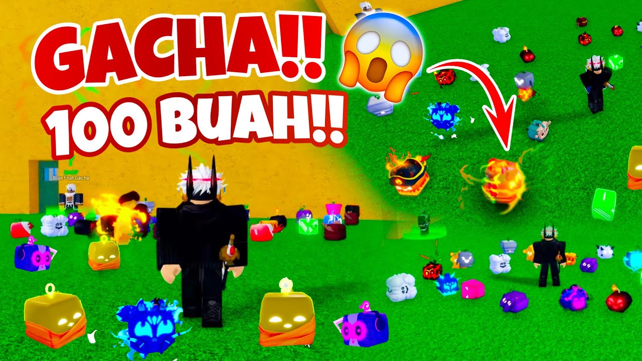 GACHA 100 BUAH LEBIH! Demi Buah Kitsune😈