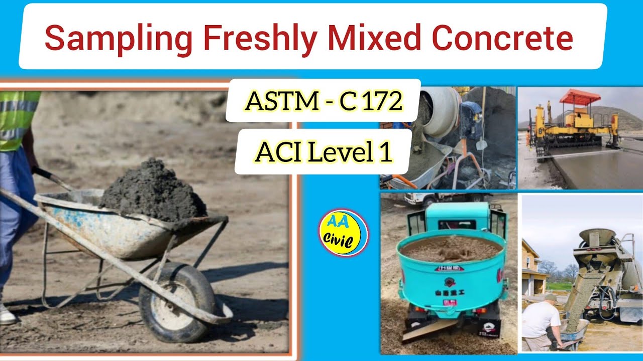 Sampling Fresh Mixed Concrete | ACI Level I | ASTM C 172 | All About Civil Engineer