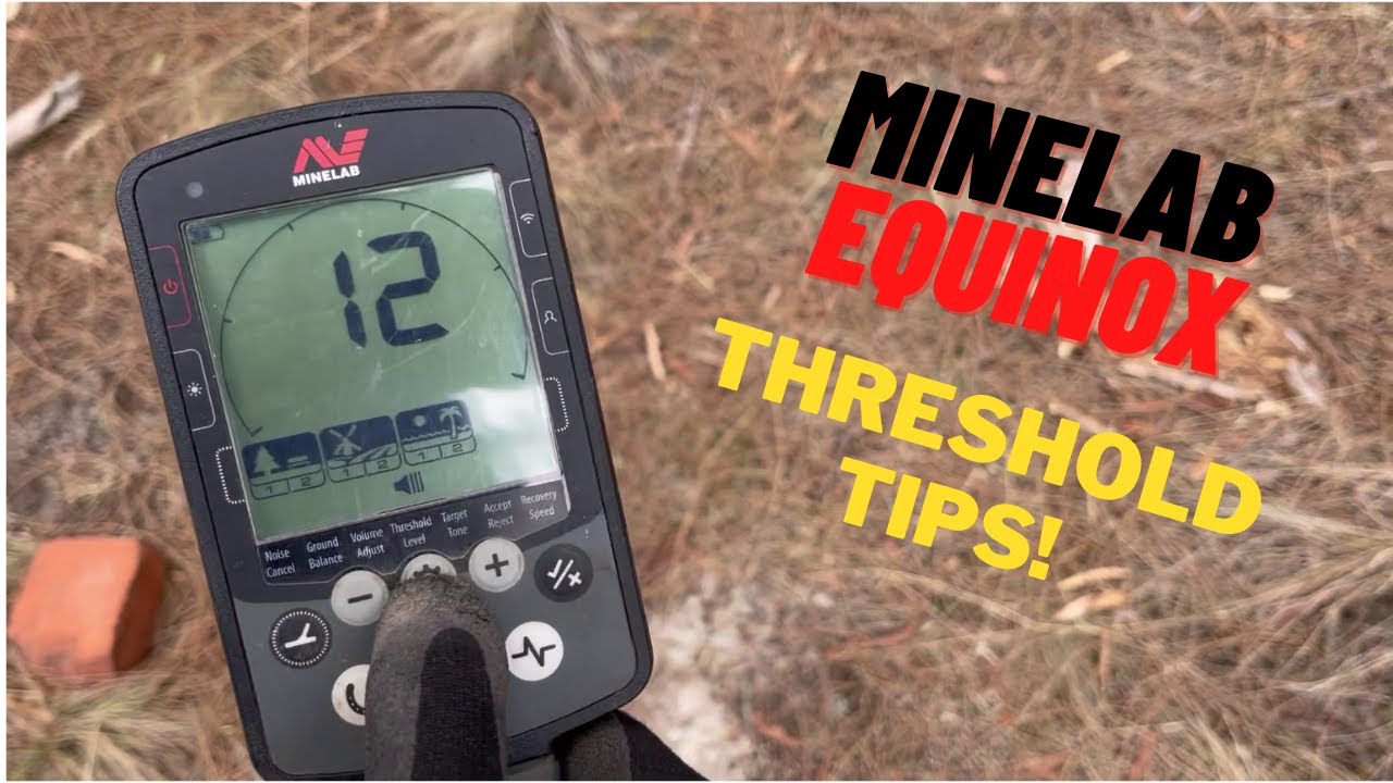 Minelab Equinox - Is Threshold Useful?