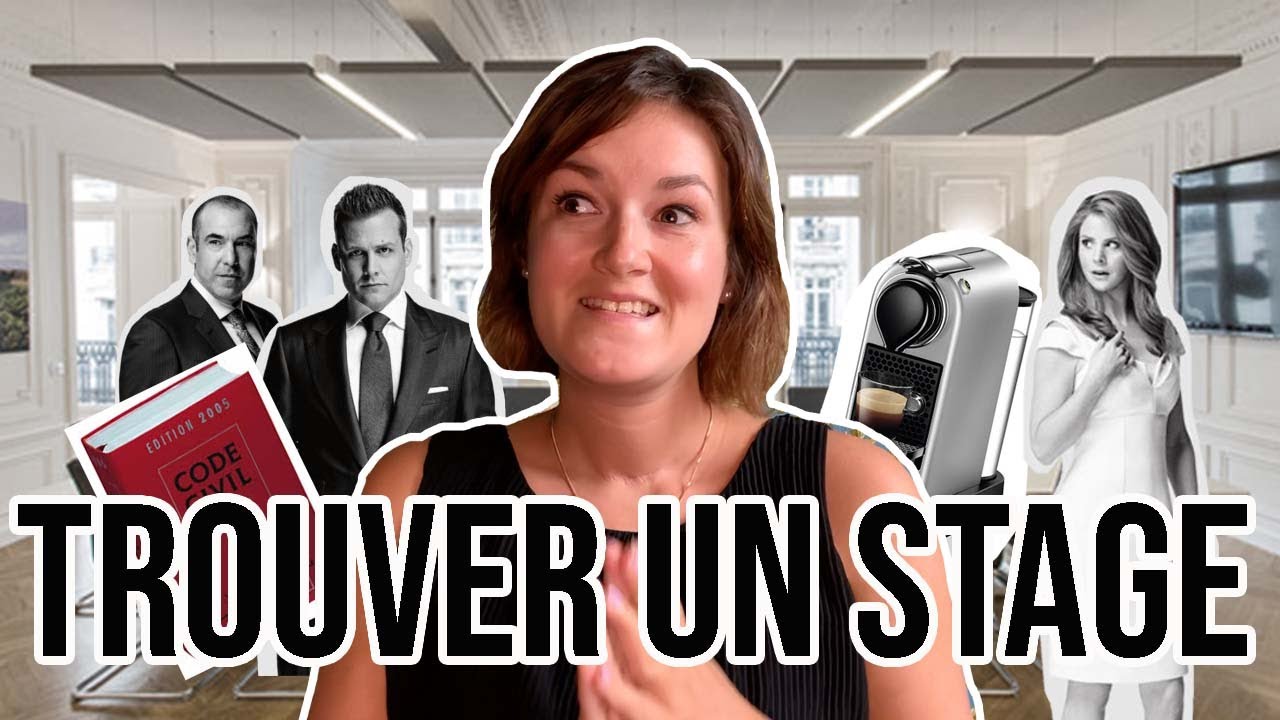 LE CONSEIL POUR TROUVER UN STAGE EN CABINET D'AVOCAT ET DIRECTION JURIDIQUE