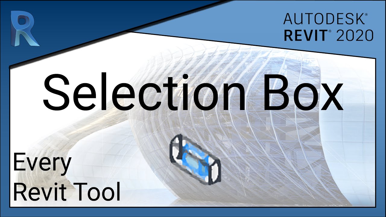 How to Use the Selection Box Tool in Revit | Revit 2020