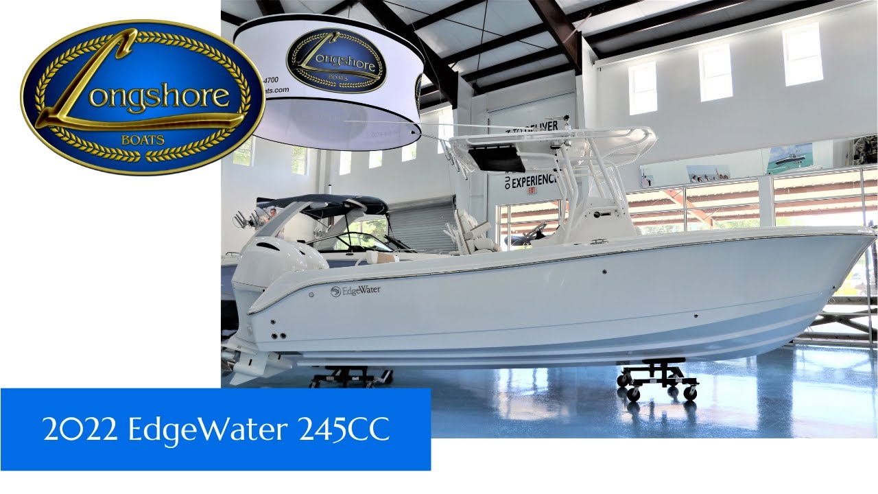 2022 EdgeWater 245CC || Longshore Boats