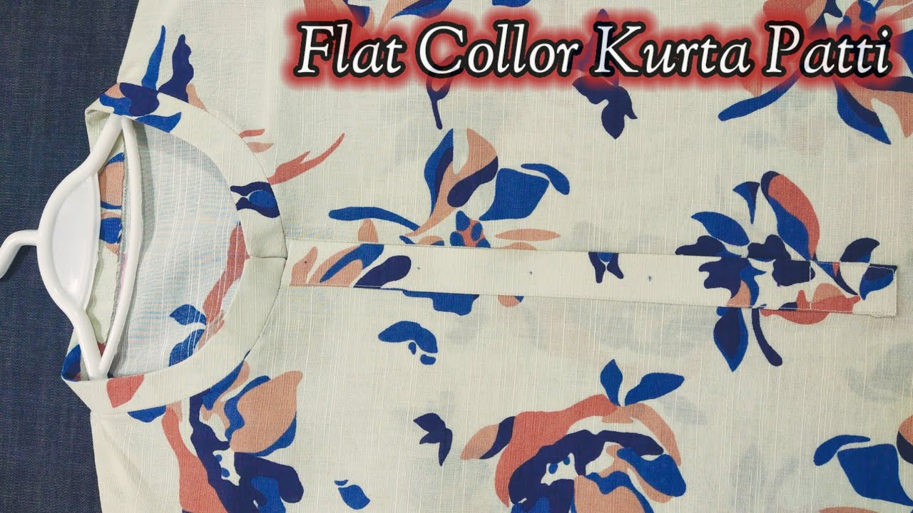 FLAT COLLOR KURTA Patti Kaaj patti Cutting and Stitching||Step by Step tutorial