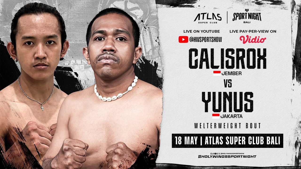 Holywings Sport Night Bali - Calisrox vs Yunus Sasmita
